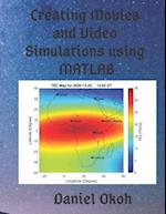 Creating Movies and Video Simulations Using MATLAB