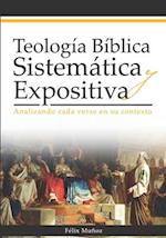 Teología Bíblica Sistemática y Expositiva