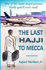 The Last Hajji to Mecca