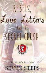 Rebels, Love Letters, and the Secret Crush