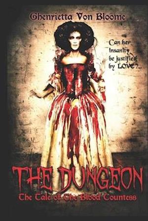 The Dungeon: The Tale of The Blood Countess