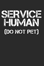 Service Human (Do Not Pet)