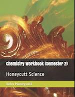 Chemistry Workbook (Semester 2)