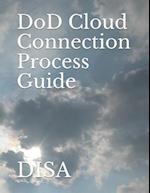 Dod Cloud Connection Process Guide