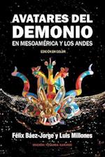 Avatares del Demonio En Mesoamérica Y Los Andes