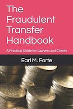 The Fraudulent Transfer Handbook