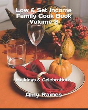 Low & Set Income Family Cook Book Volume 2