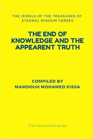 The End of Knowledge and the Appearent Truth