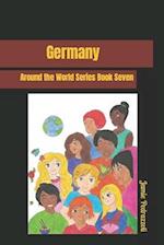 Germany: Around the World Series Book Seven 