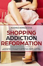 Shopping Addiction Reformation