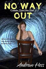 No Way Out (Book 5 of the Detective Ryan Series)