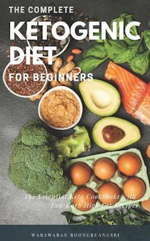 The Complete Ketogenic Diet for Beginners