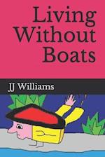 Living Without Boats