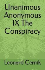 Unanimous Anonymous IX the Conspiracy