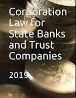 Corporation Law for State Banks and Trust Companies