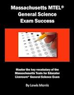 Massachusetts MTEL General Science Exam Success