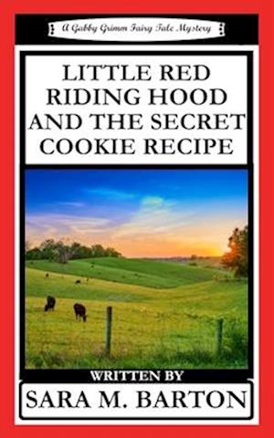 Little Red Riding Hood and the Secret Cookie Recipe