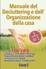 Manuale del Decluttering E Dell'organizzazione Della Casa