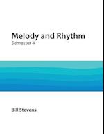 Melody and Rhythm Semester 4