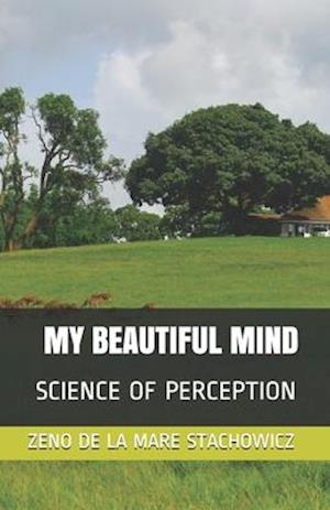 My Beautiful Mind: Science of Perception