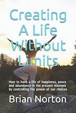 Creating a Life Without Limits