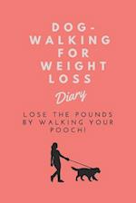 Dog-Walking for Weight Loss Diary