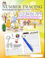 Number Tracing Book for Preschoolers and Kids Ages 4+ Number 1 to 100