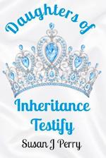 Daughters of Inheritance Testify