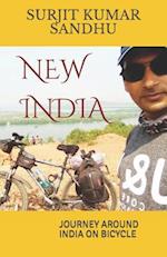 NEW INDIA: JOURNEY AROUND INDIA ON BICYCLE 