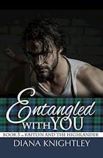 Entangled With You