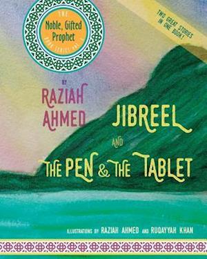 Jibreel and the Pen & the Tablet