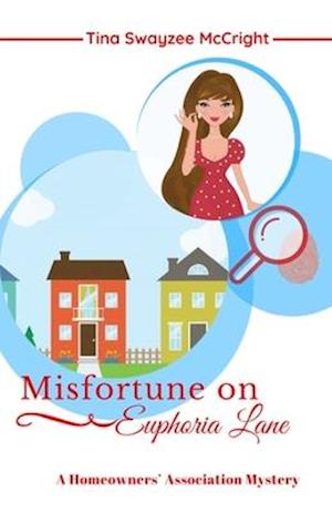 Misfortune on Euphoria Lane