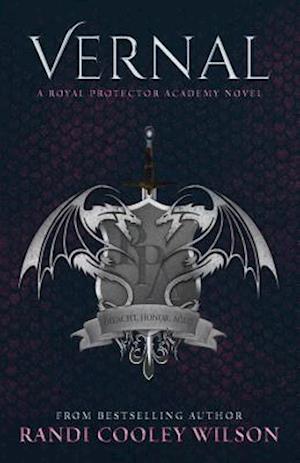 Vernal: A Royal Protector Academy Novel