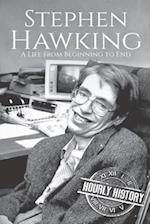 Stephen Hawking: A Life From Beginning to End 