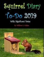 Squirrel Diary To-Do 2019