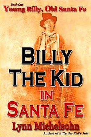 Young Billy, Old Santa Fe