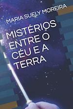 Mistérios Entre O Céu E a Terra