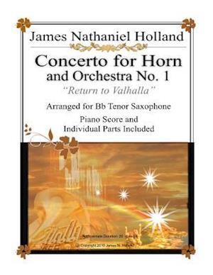 Concerto for Horn and Orchestra No. 1 "Return to Valhalla"