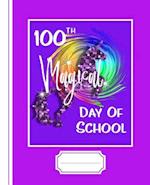 100th Magical Day of School