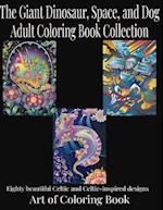 The Giant Dinosaur, Space, and Dog Adult Coloring Book Collection