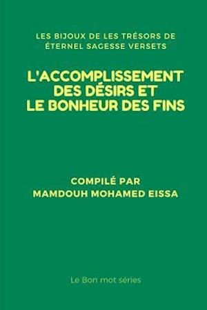 L'Accomplissement Des Désirs Et Le Bonheur Des Fins