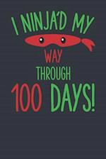 I Ninja'd My Way Through 100 Days!