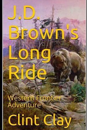 J.D. Brown's Long Ride
