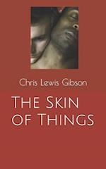 The Skin of Things