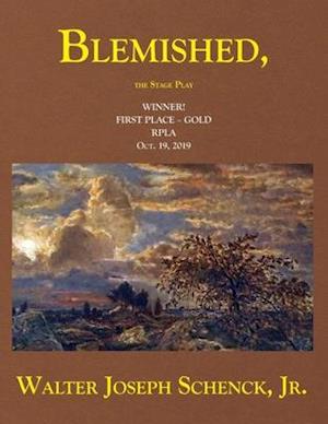 Blemished, the Stage Play