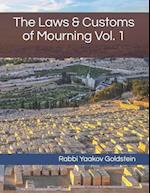 The Laws & Customs of Mourning Vol. 1