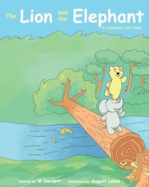 The Lion and The Elephant: A children's art book