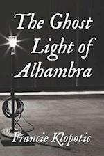 The Ghost Light of Alhambra