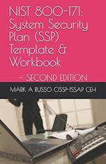 NIST 800-171: System Security Plan (SSP) Template & Workbook: ~ SECOND EDITION 