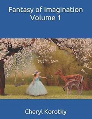 Fantasy of Imagination: Volume 1